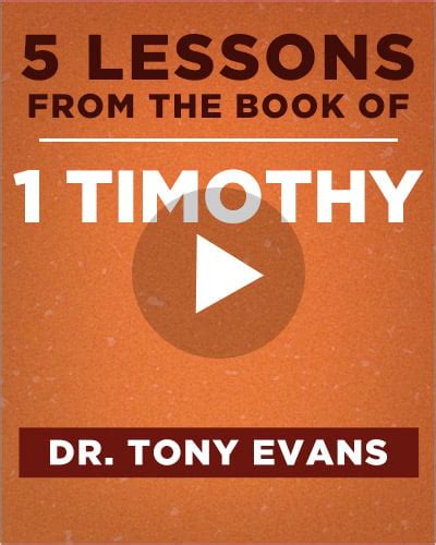 Explore The Book Of 1 Timothy Tony Evans