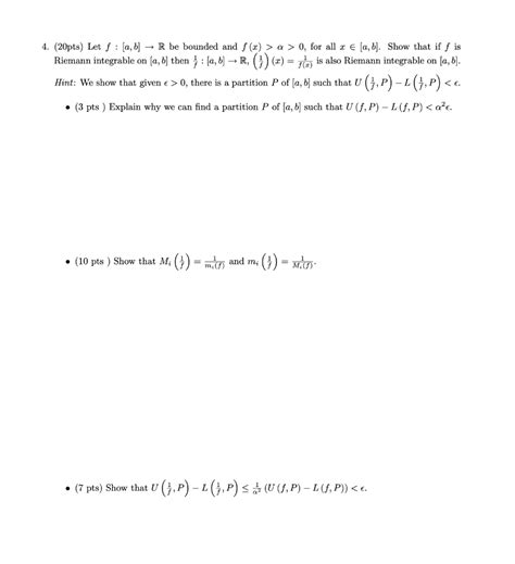 Solved 4 20pts Let F [a B]→r Be Bounded And F X α 0 For