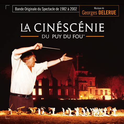 Cin Sc Nie Du Puy Du Fou La Georges Delerue Underscores