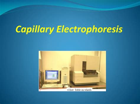 Ppt Capillary Electrophoresis Powerpoint Presentation Free Download Id6909237