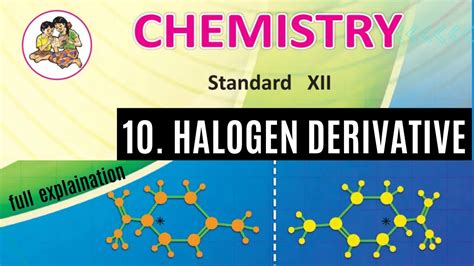 Chemistry Th Chapter Halogen Derivative Hsc Full