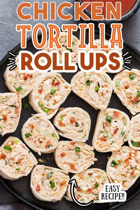 Chicken Enchilada Tortilla Roll Ups Tortilla Pinwheels Artofit