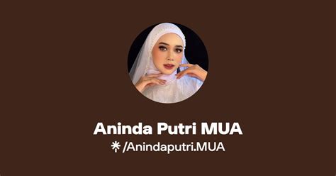 Aninda Putri Mua Linktree