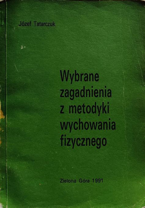 Metodyka Wychowania Fizycznego Niska Cena Na Allegro Pl