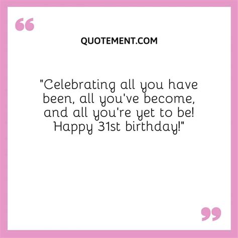 90 Cute & Funny 31st Birthday Quotes For Your Loved Ones