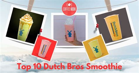 Top 5 Dutch Bros Smoothie A Delicious Must Try Guide