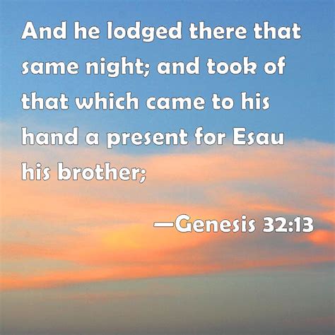 Genesis 32 13 And He Lodged There That Same Night And Took Of That