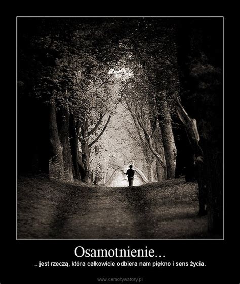 Osamotnienie Demotywatory Pl