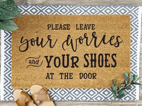 Leave Your Worries And Your Shoes At The Door Doormat Housewarming