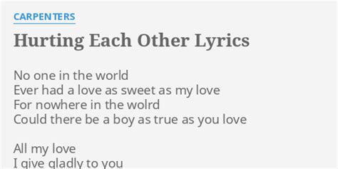 HURTING EACH OTHER LYRICS By CARPENTERS No One In The