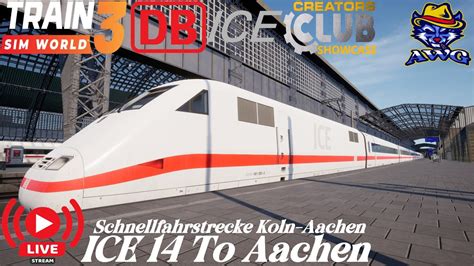 Ice To Aachen Train Sim World Creators Club Showcase Live