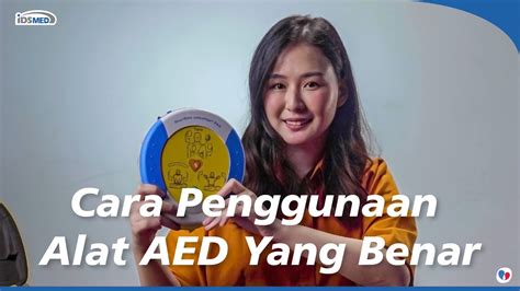 Cara Penggunaan Aed Yang Benar Youtube