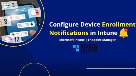 Configure Device Enrollment Notifications In Intune Htmd Blog