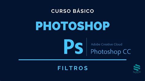 Curso Basico De Photoshop 15 Filtros YouTube