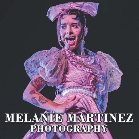 Buy Melanie Martinez Photobook An Amazing Collection With Compelling