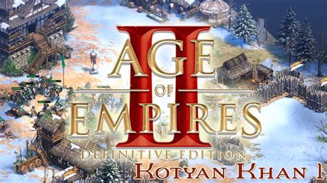 AoE 2 Definitive Edition Cuman Campaign Mission 1 Kotyan Khan YouTube