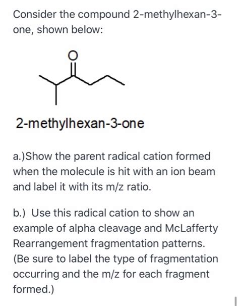 Solved Consider The Compound 2 Methylhexan 3 One Shown Chegg