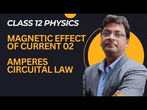 Magnetic Effect Of Current Ampere S Circuital Law Class