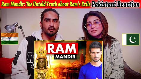 Pakistani Reaction On Ram Mandir The Untold Truth About Ram S Exile