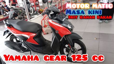 Motor Matic Yamaha Gear 125 Warna Merah 2022👍👍👍 Youtube