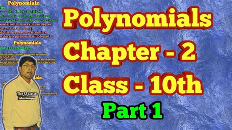 Polynomials Class 10 Chapter 2 Full Description Part 1 Youtube