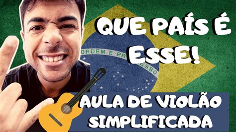 Como tocar Que País é Esse no Violão Aula Simplificada Vinícius