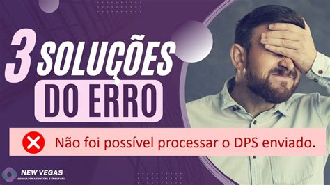 N O Foi Poss Vel Processar O Dps Enviado Suas Respostas Para D Vidas