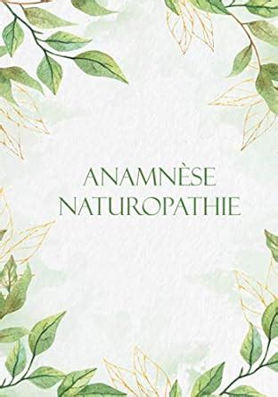 Anamnèse Naturopathie Fiches patients Anamnèses et Bilans Carnet se