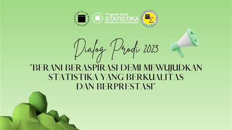 Dialog Prodi 2023 Berani Beraspirasi Demi Mewujudkan Statistika Yang