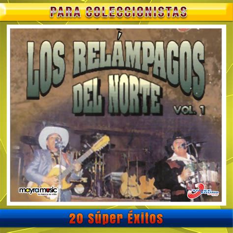 20 Súper Éxitos Volumen 1 by Los Relámpagos del Norte on TIDAL