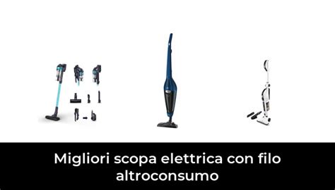 18 Migliori Scopa Elettrica Con Filo Altroconsumo Nel 2024 Secondo 97