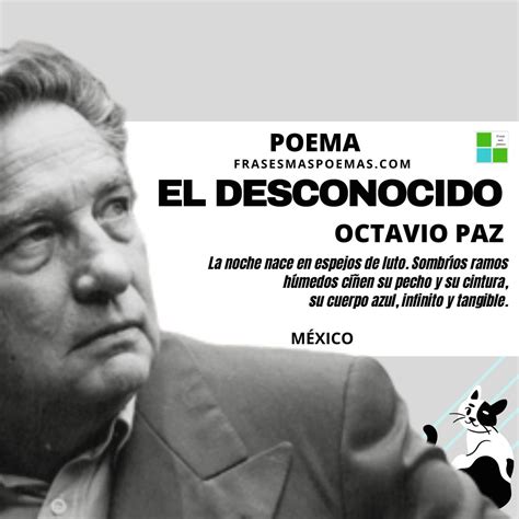 El Desconocido De Octavio Paz Poema Frases M S Poemas