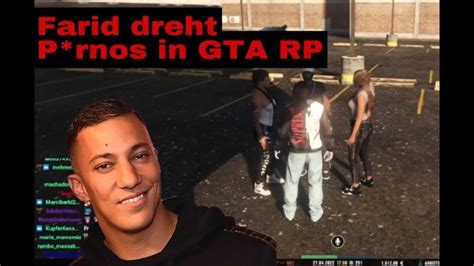 Farid Will P Rnos Drehen Mit Sky Gta Rp Teil Farid Bang Stream