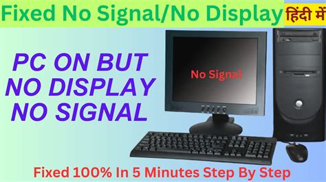 How To Fix Pc Turn On But No Display No Signal On Computer Monitor