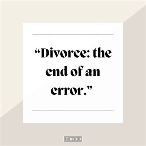 75 Quotes About Divorce To Give You Strength Parade