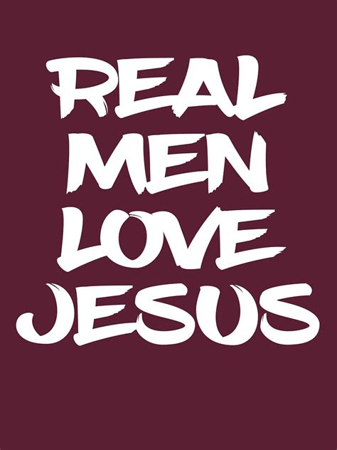 Real Men Love Jesus T Shirt For Sale By Tccpublishing Redbubble