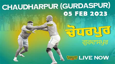 LIVE Chaudharpur Gurdaspur Cup Live Kabaddi Today Kabaddi Live