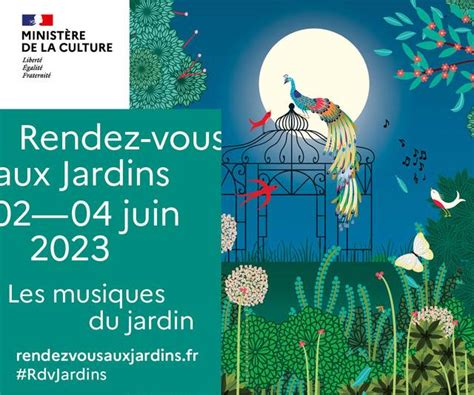 Rendez Vous Aux Jardins Les 2 3 Et 4 Juin 2023