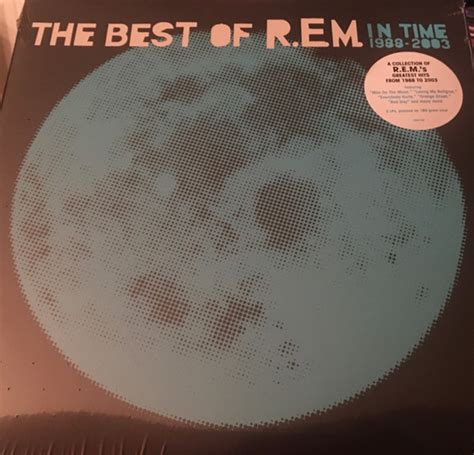 R E M The Best Of R E M In Time 1988 2003 2019 180g Vinyl Discogs