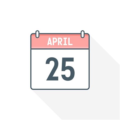 25th April calendar icon. April 25 calendar Date Month icon vector ...