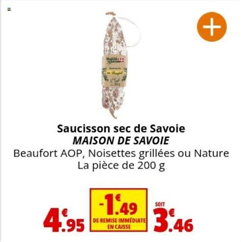 Promo Saucisson Sec De Savoie Maison De Savoie Chez Coccinelle Supermarch