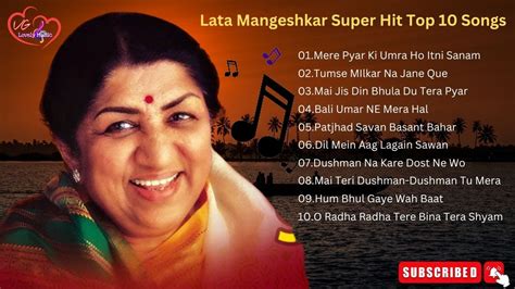 Lata Mangeshkar Super Hit Top 10 Songs Lata Mangeshkar Songs