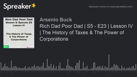 Rich Dad Poor Dad S5 E23 Lesson Iv The History Of Taxes And The