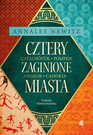 Cztery Zaginione Miasta Tajemnicza Historia Epoki Metropolii Epub Pl