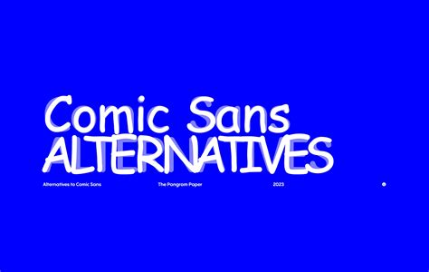 Top 5 Alternatives to Comic Sans – Pangram Pangram Foundry