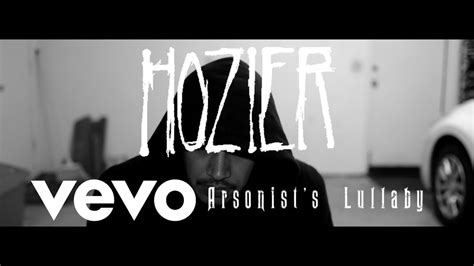 Hozier Arsonist S Lullaby Youtube Music