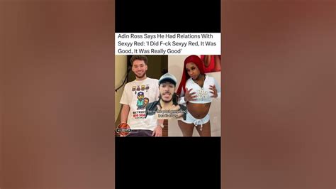 Adin Ross Smashed Sexxy Red Youtube