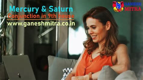 Mercury And Saturn Conjunction In 9th House Ganesh Mitra