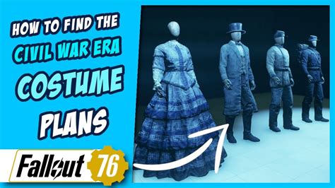 How To Find The Civil War Era Costume Plans Fallout 76 Youtube