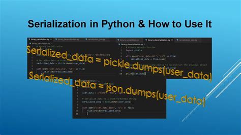 Mastering Serialization And Deserialization In Python YouTube